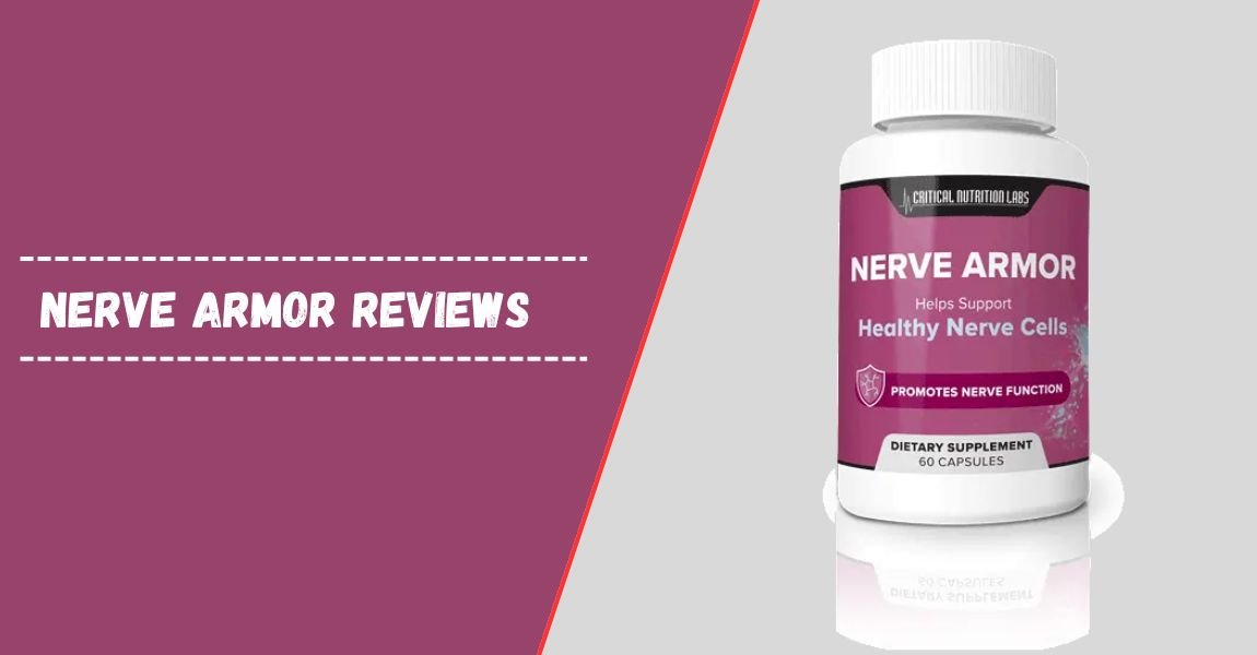 Nerve Armor Reviews
