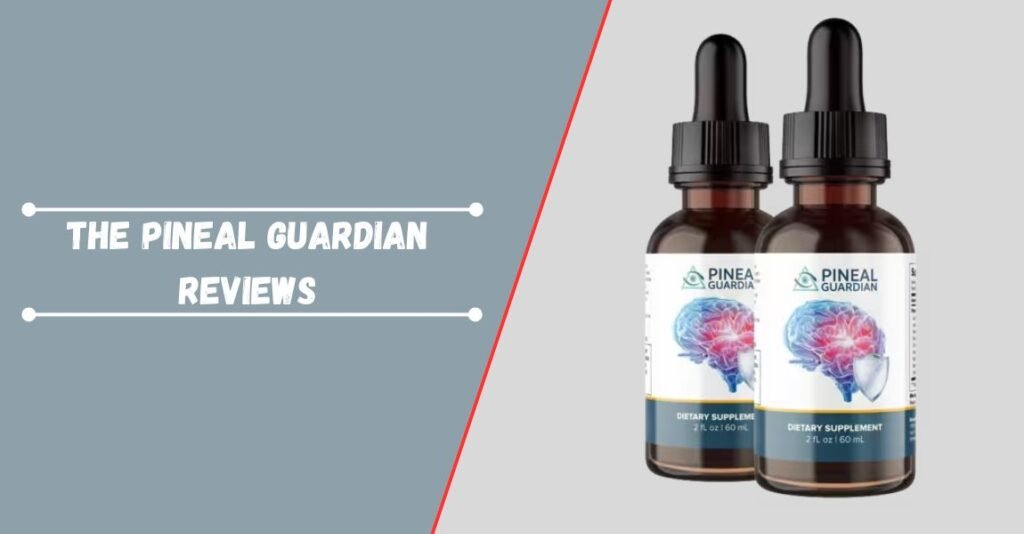 The Pineal Guardian Reviews: Is This Brain Booster Legit?