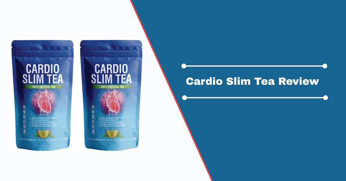Cardio Slim Tea Review
