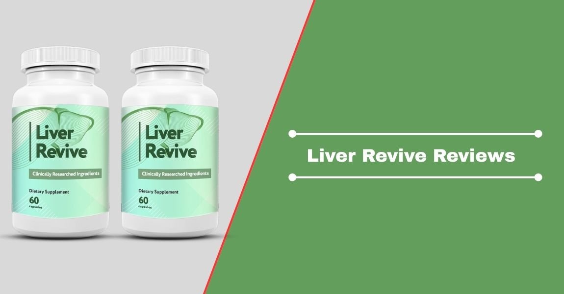 Liver Revive Reviews