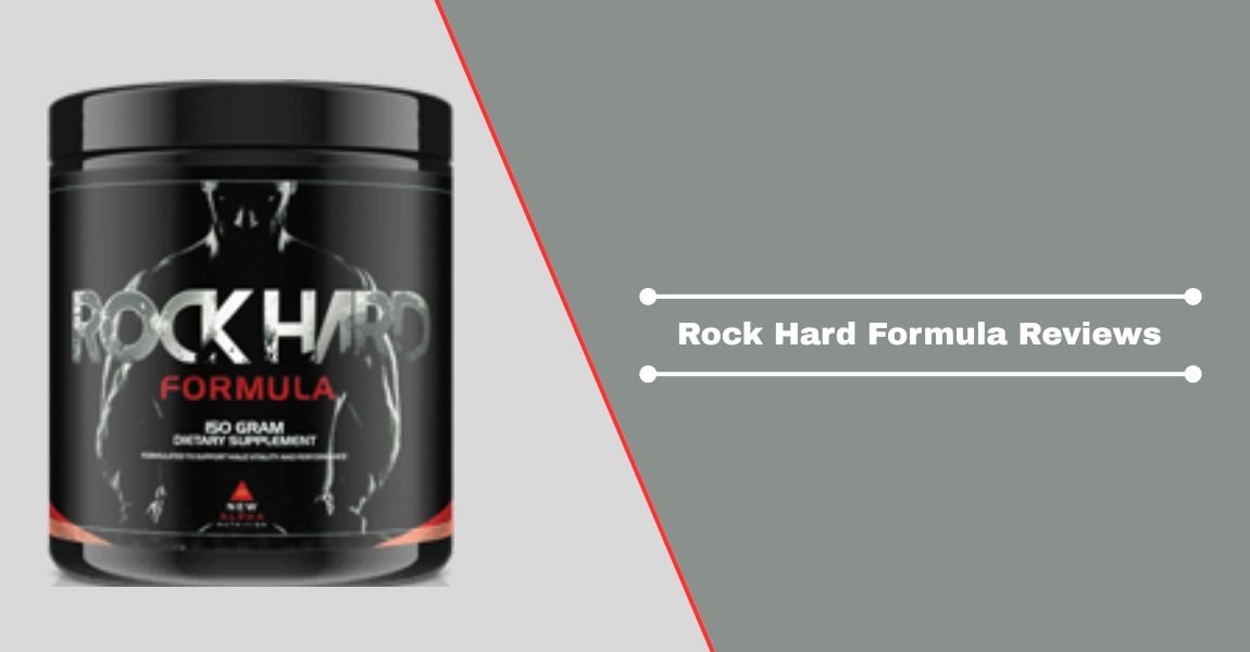 Rock Hard Formula Reviews
