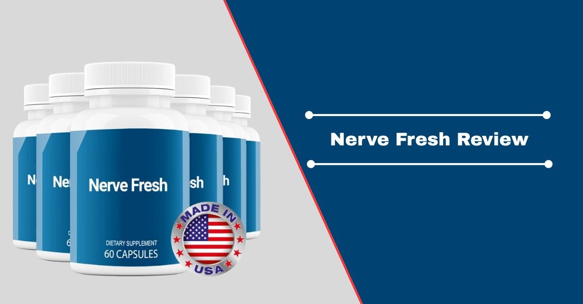 Nerve Fresh Review