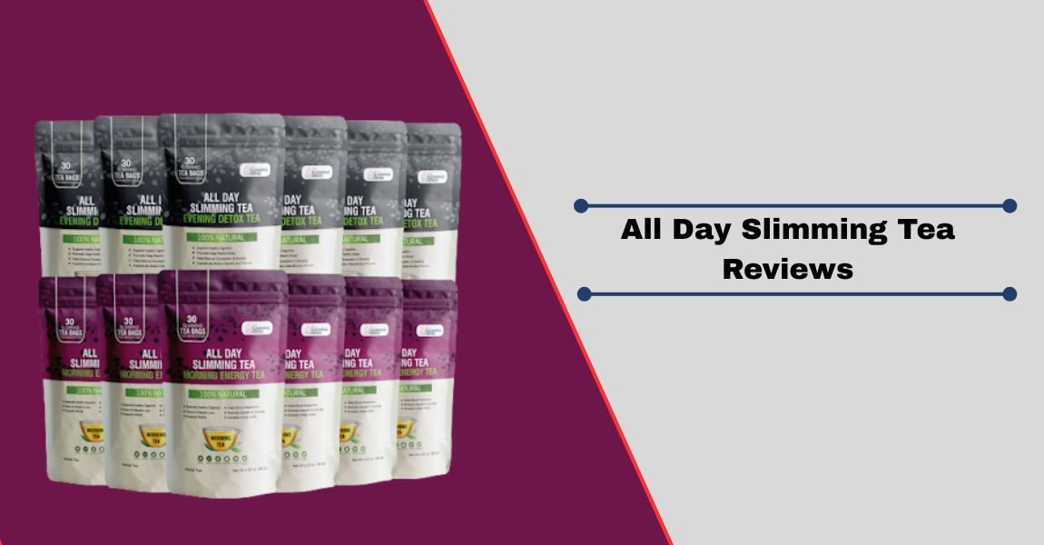 All Day Slimming Tea Reviews