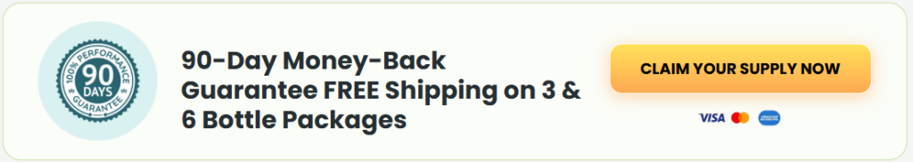 90-Day Money-Back Guarantee FREE Shipping on 3 & 6 Bottle Packages
