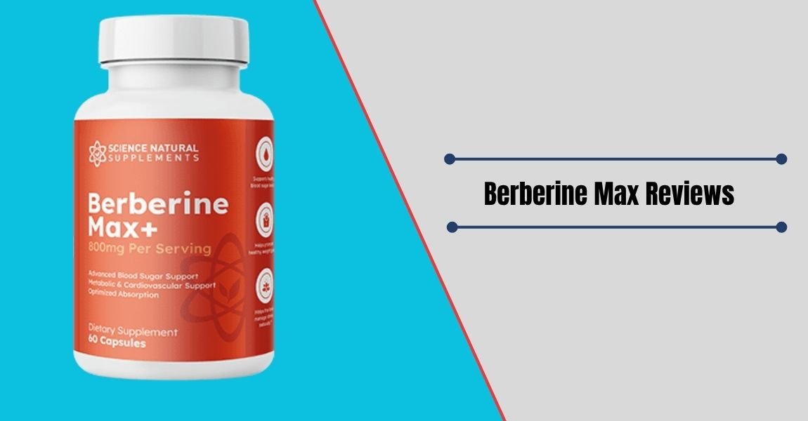 Berberine Max Reviews