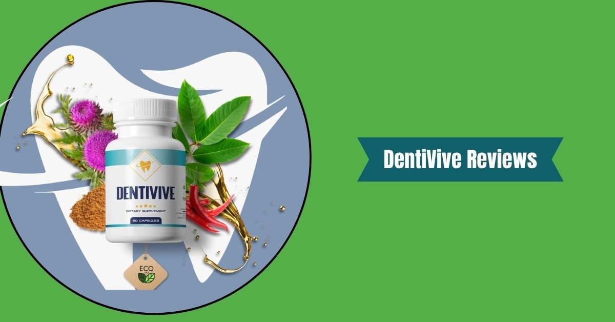 DentiVive Reviews